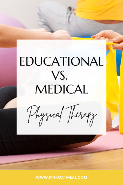 Educational vs. Medical Physical Therapy - Pink Oatmeal